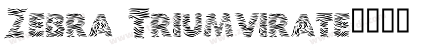 Zebra Triumvirate字体转换